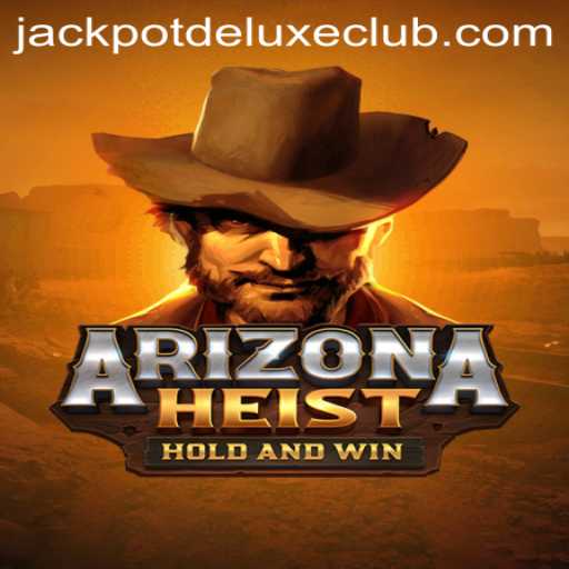 Exploring ArizonaHeist: The Thrilling Universe of Jackpot Deluxe